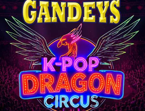 New Show Announced: Gandeys K-Pop Dragon Circus 2026